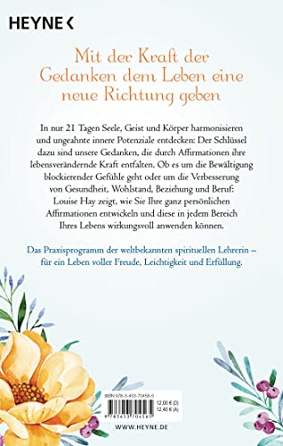 Affirmationen – Die lebensverändernde Kraft deiner Gedanken: In 21 Tagen Freude, Liebe und Erfüllung manifestieren