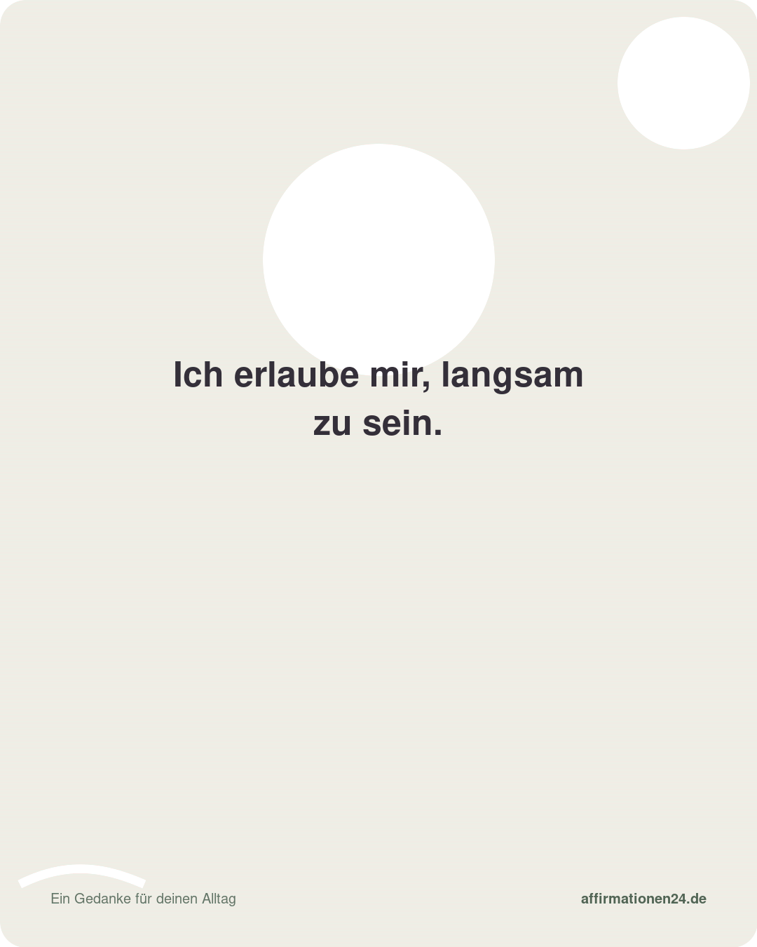 Ich erlaube mir, langsam zu sein. – Affirmationskarte
