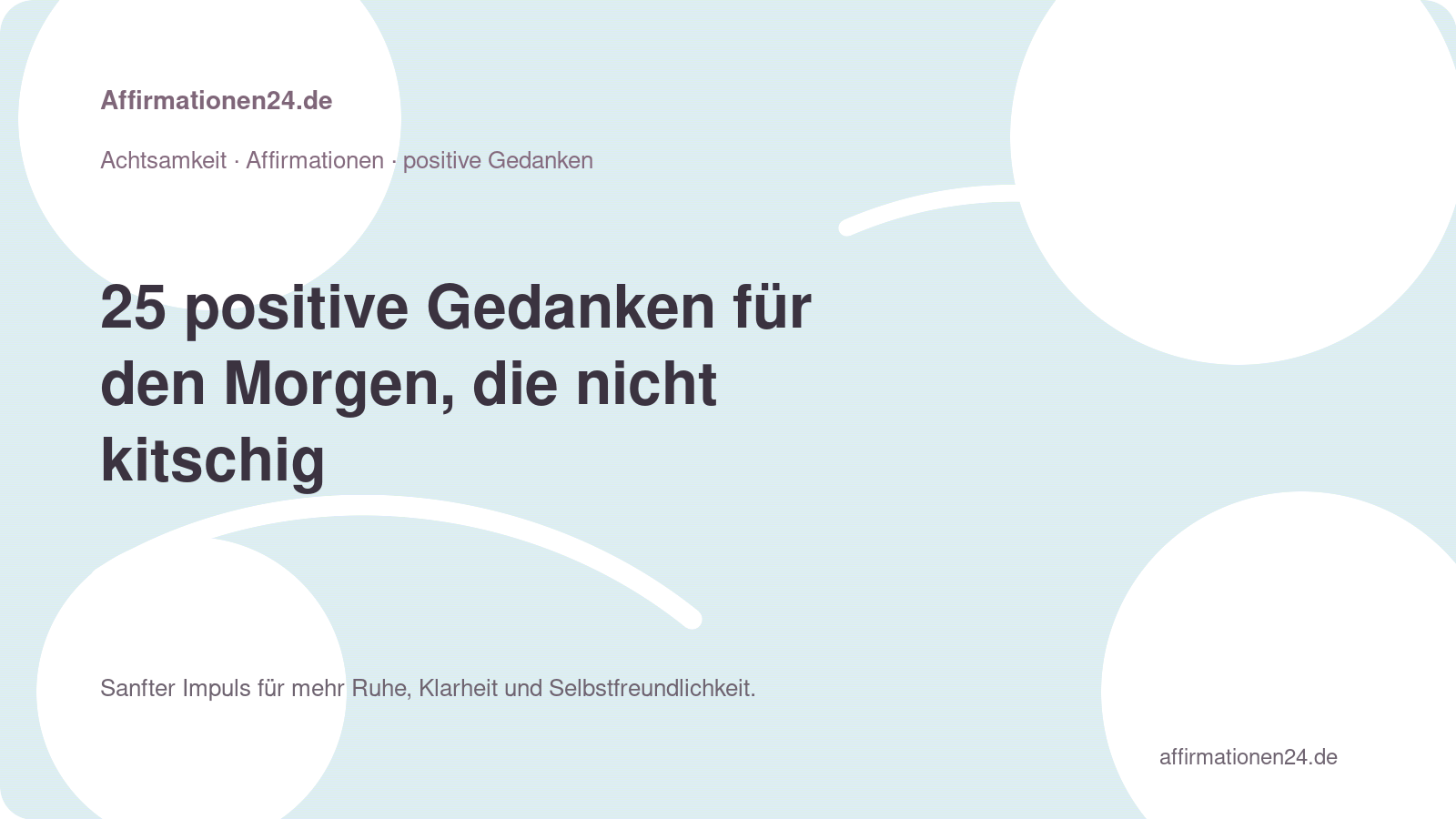 positive Gedanken für den Morgen – 25 positive Gedanken für den Morgen, die nicht kitschig klingen