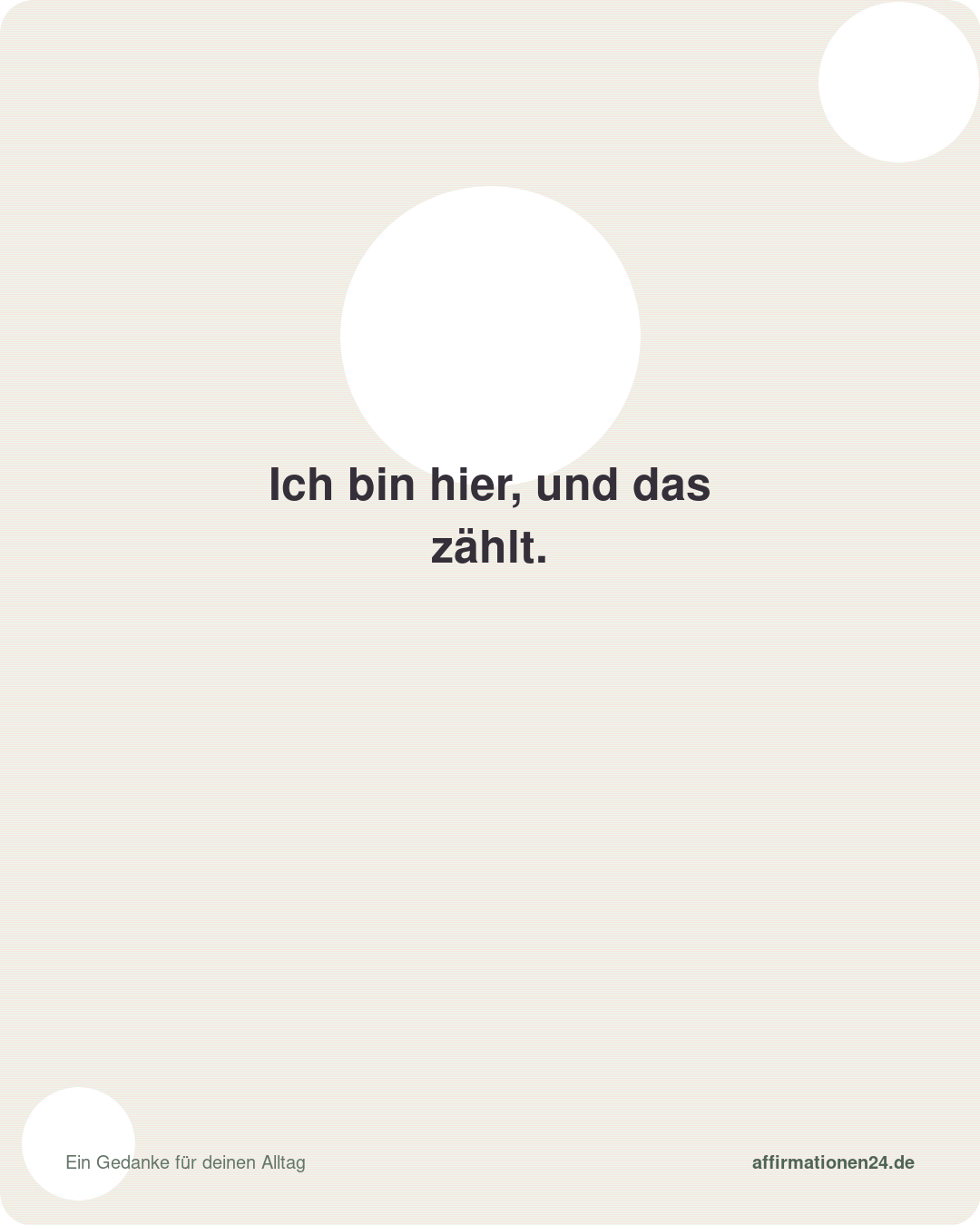 Ich bin hier, und das zählt. – Affirmationskarte